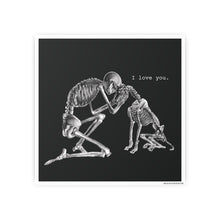 Load image into Gallery viewer, I love you.