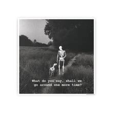 Load image into Gallery viewer, What do you say?