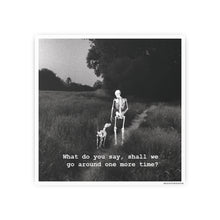 Load image into Gallery viewer, What do you say?