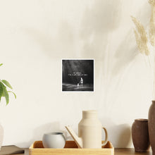 Load image into Gallery viewer, Go ahead,  I&#39;m right behind you.
